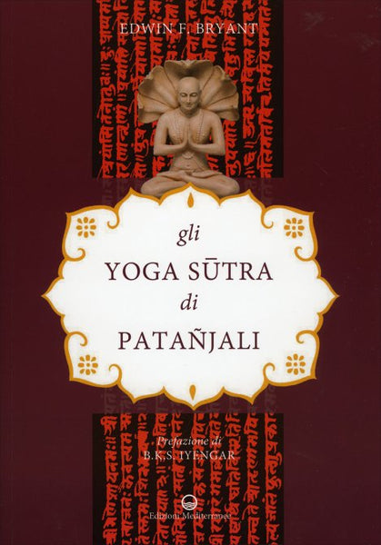 Gli Yoga Sutra di Patanjali - Edwin F Bryant