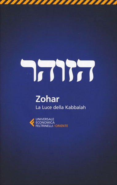 Zohar. La Luce della Kabbalah - a cura di Michael Laitman